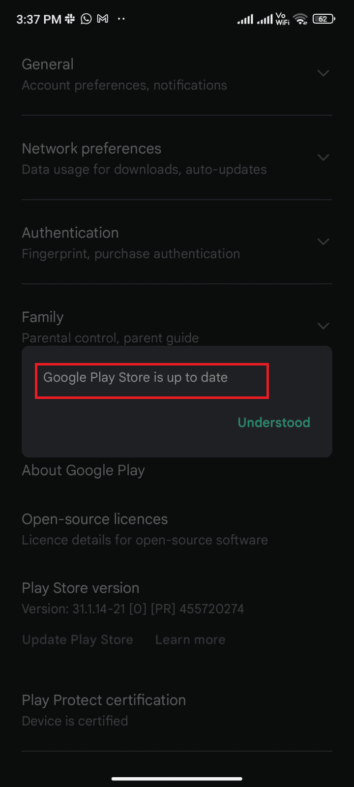 Else, you will be prompted with Google Play Store is up to date.