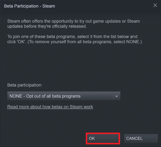 Click on OK. Fix Unable to Initialize Steam API in Windows 10