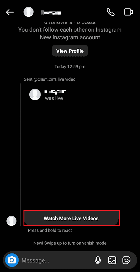 Tap on Watch More Live Videos from the received message