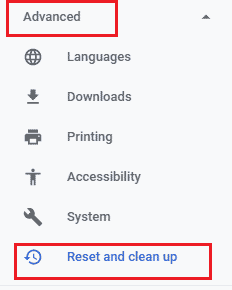 Here, click on the Advanced setting in the left pane and select the Reset and clean up 