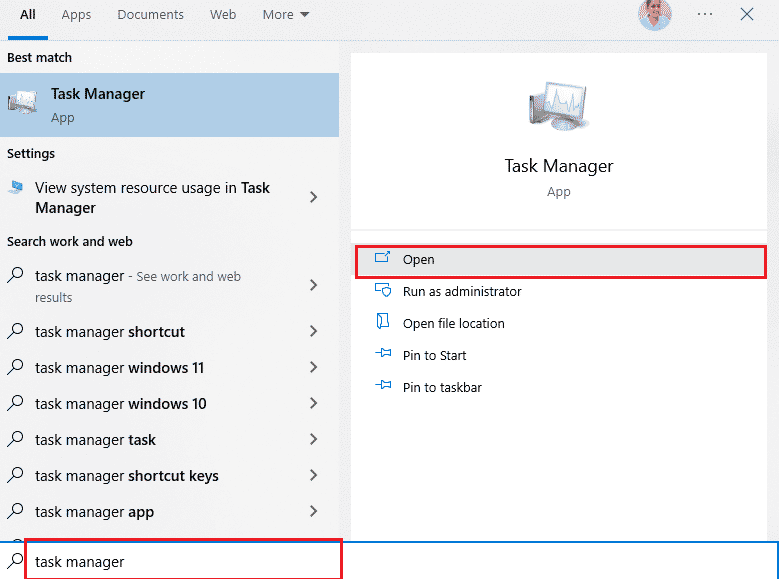 Hit the Windows key and type Task Manager. Then, click on Open. | Fix Microsoft Teams Crashing on Windows 10