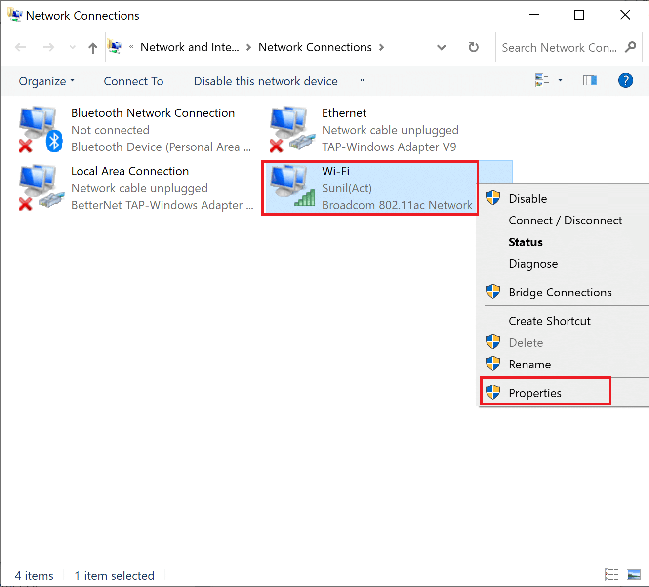 right click on your currently active internet connection and select Properties. How to Perform Netflix Proxy Detected Fix