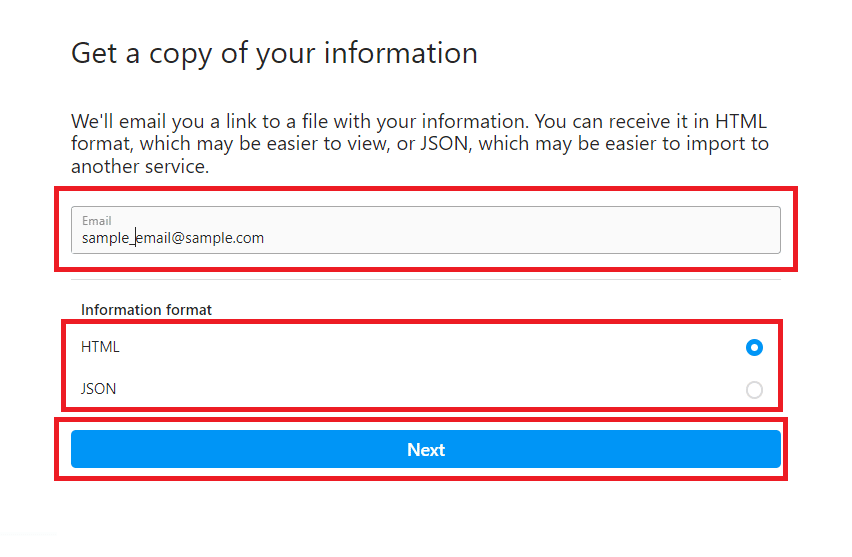 Enter your email and choose whether you want HTML or JSON file format. Click on Next