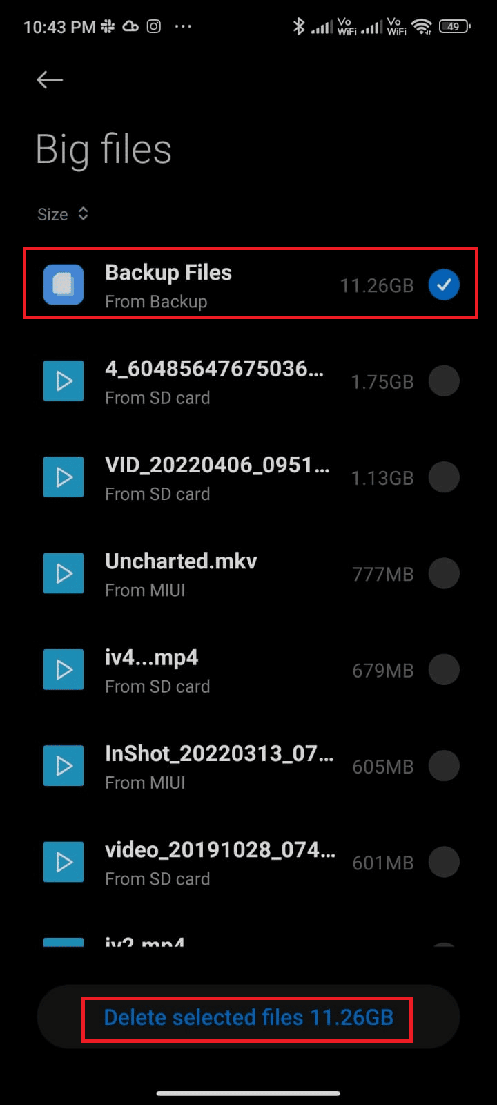 select all the unnecessary files and tap Delete selected files