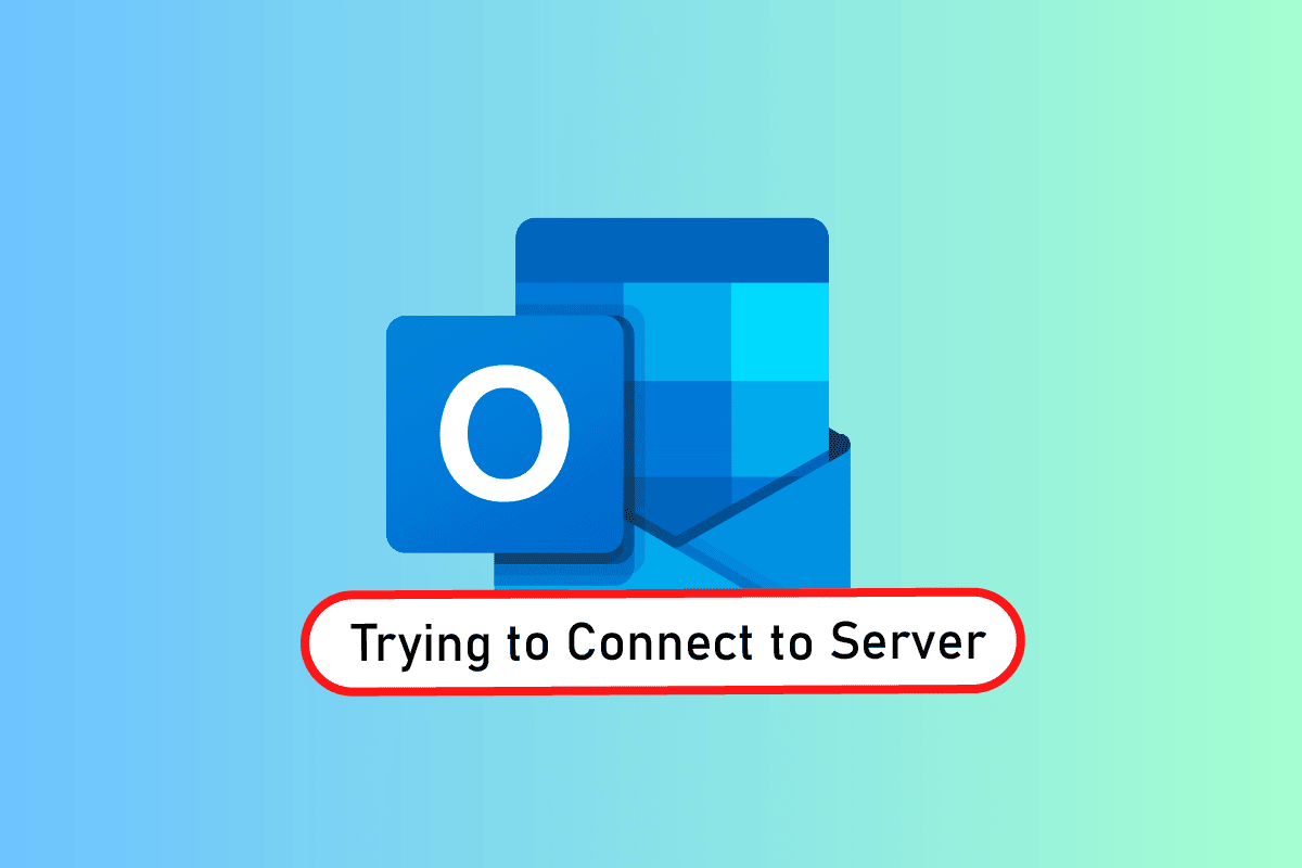 How to fix Outlook trying to connect to server
