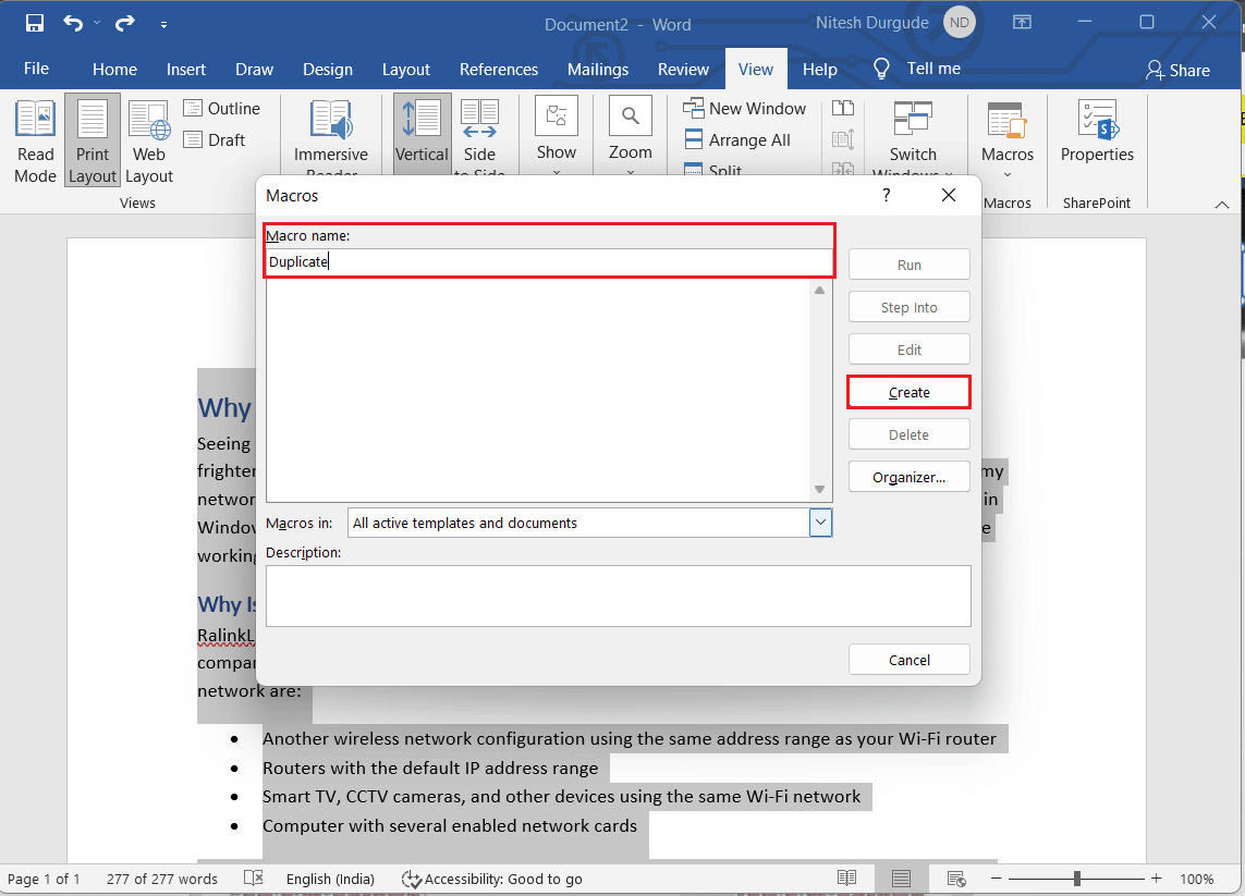 Type the Macro name and click on Create