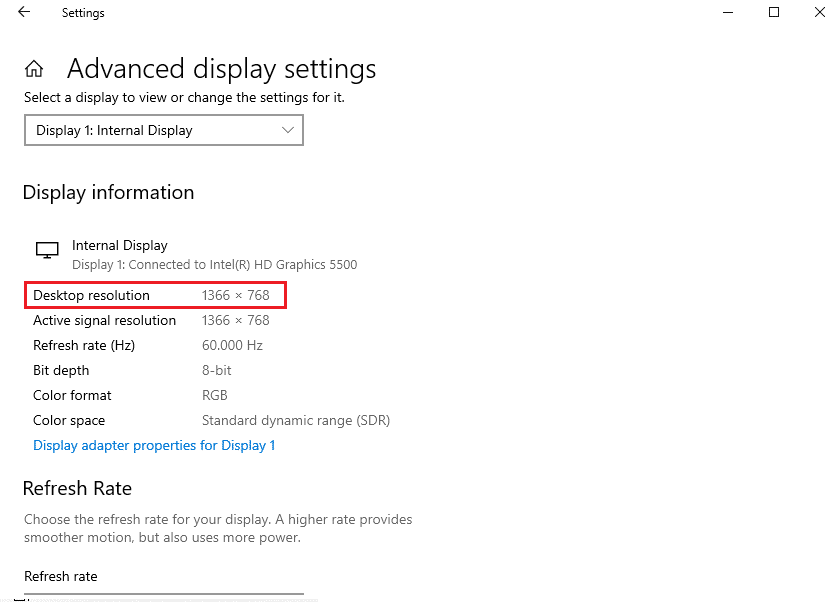 Under Display information you can find the Desktop resolution 