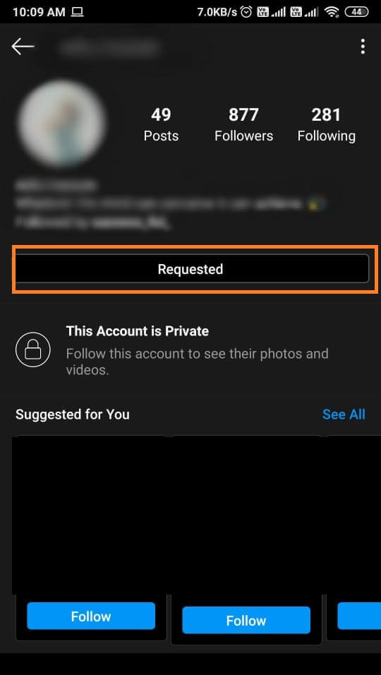 Once you click on the Follow button, it will change to ‘Requested.’ | 