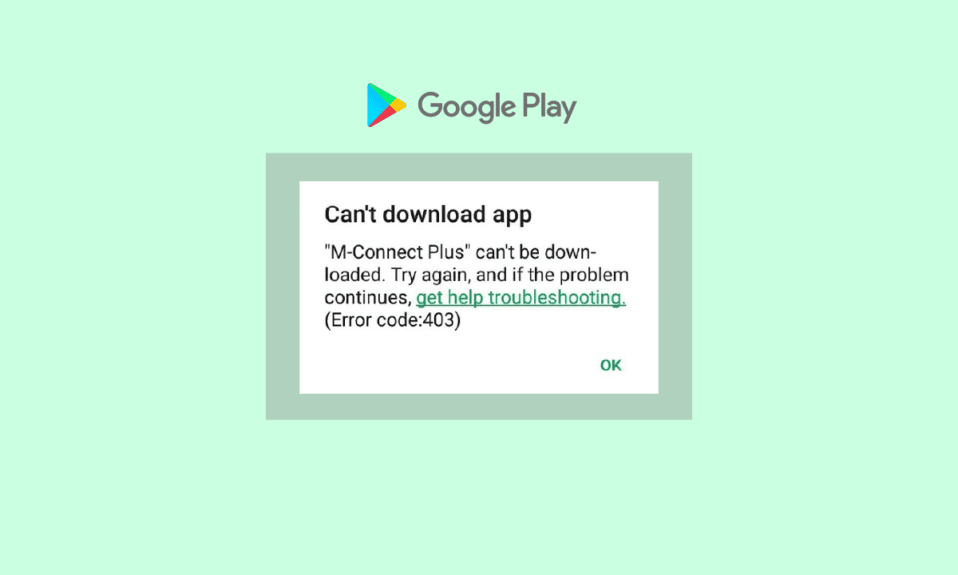 Fix Google Play Store Error Code 403