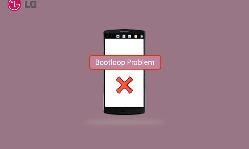 Fix LG V10 Bootloop Problem