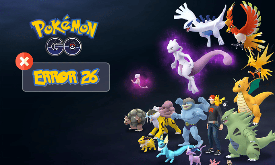 Fix Pokémon Go Error 26 on Android