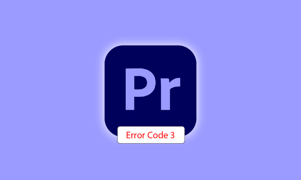 Fix Premiere Pro Error Code 3 in Windows 10