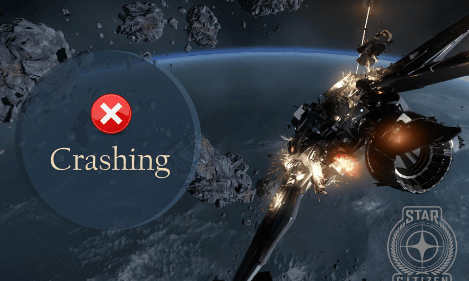 Fix Star Citizen Crashing in Windows 10