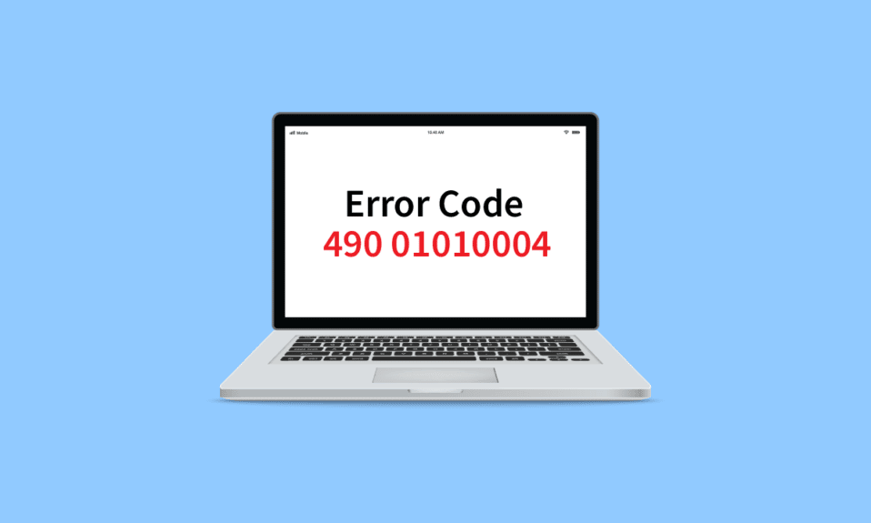 Fix Error Code 490 01010004 in Windows 10