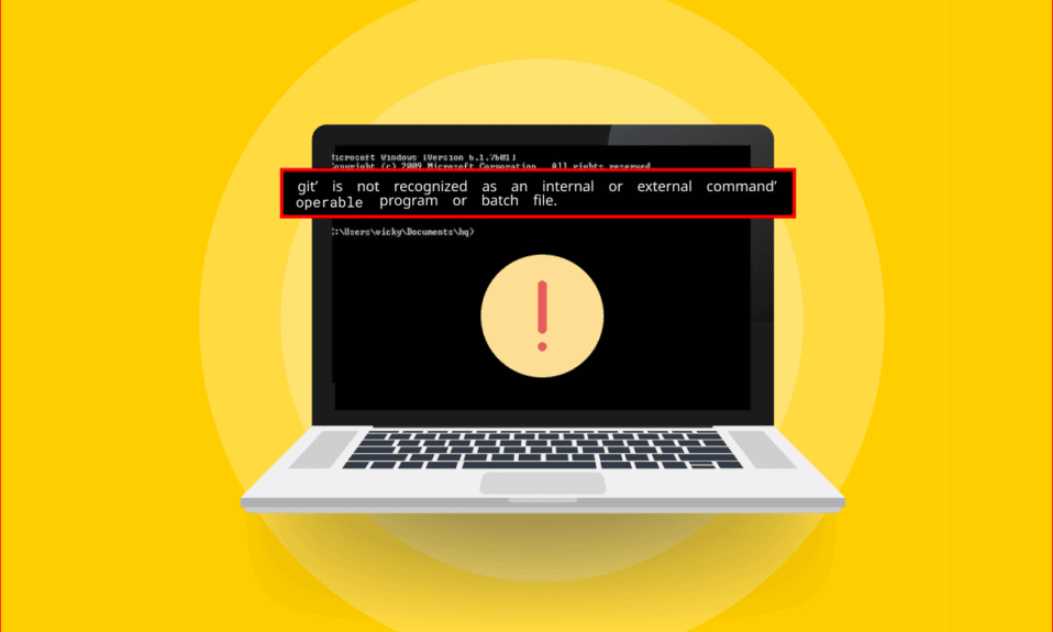Fix ‘git’ is Not Recognized as an Internal or External Command Revised
