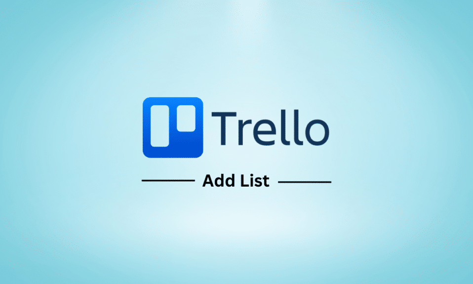 How to Add List in Trello