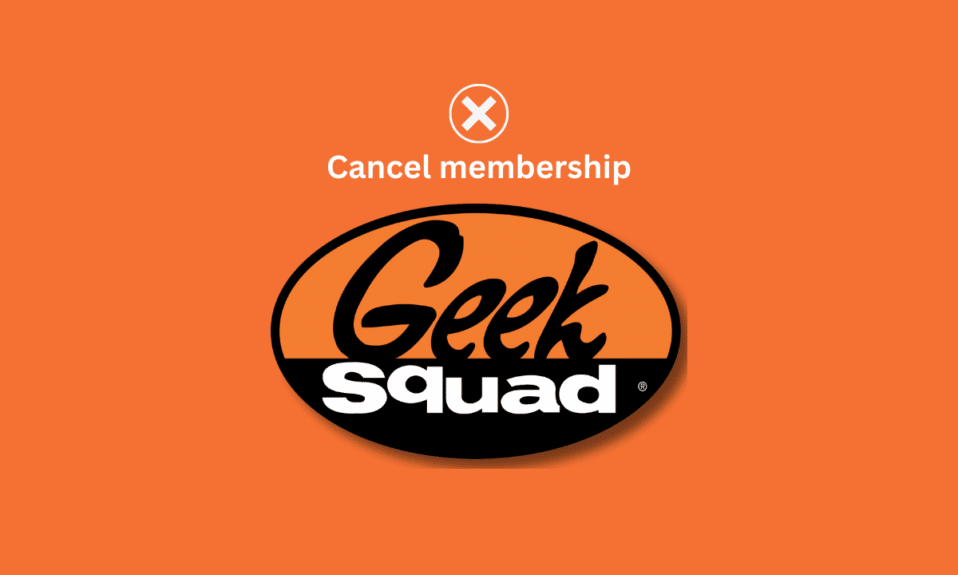How to Cancel Geek Squad Membership