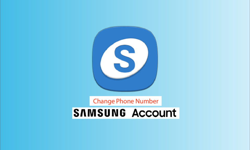 How to Change Phone Number on Samsung Account