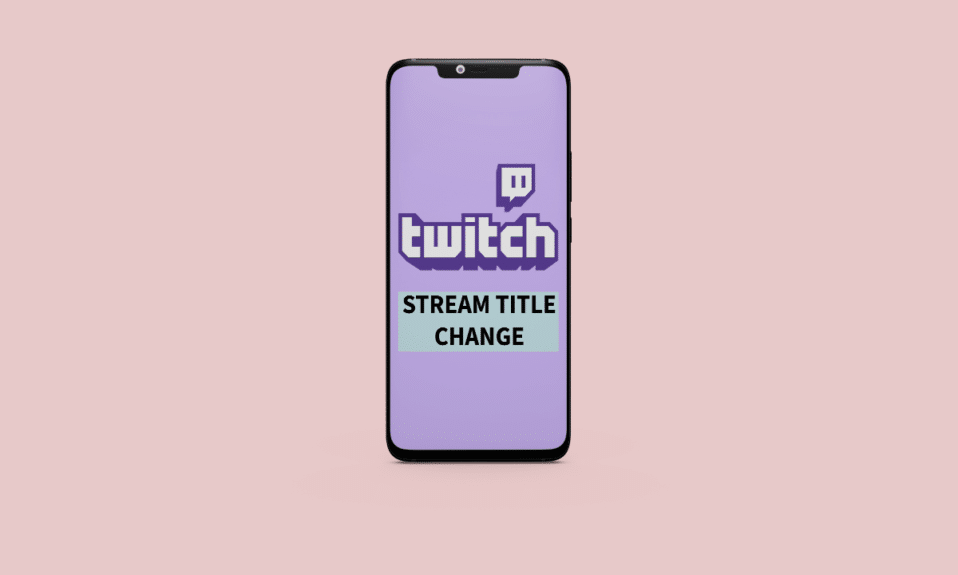 How to Change Stream Title on Twitch
