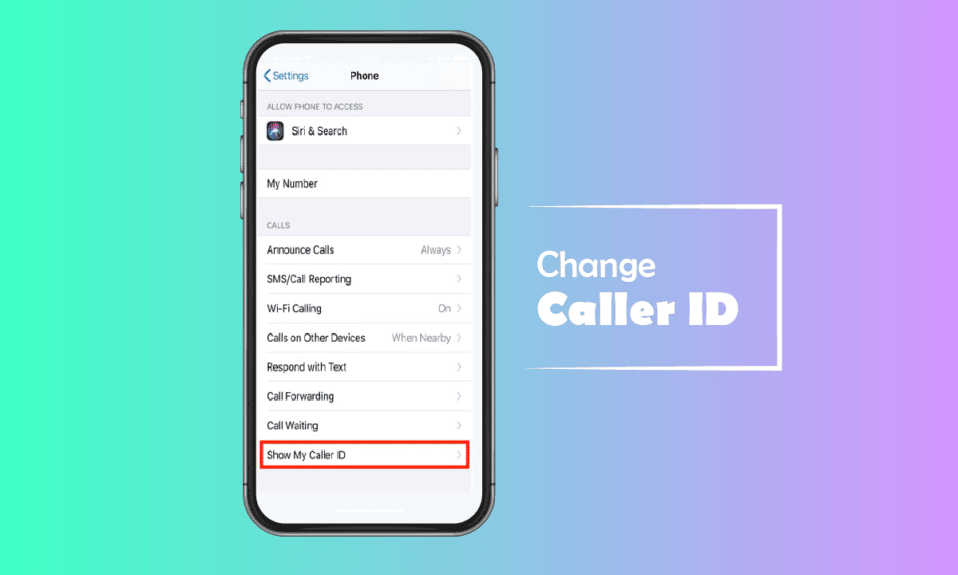 How to Change Caller ID on iPhone