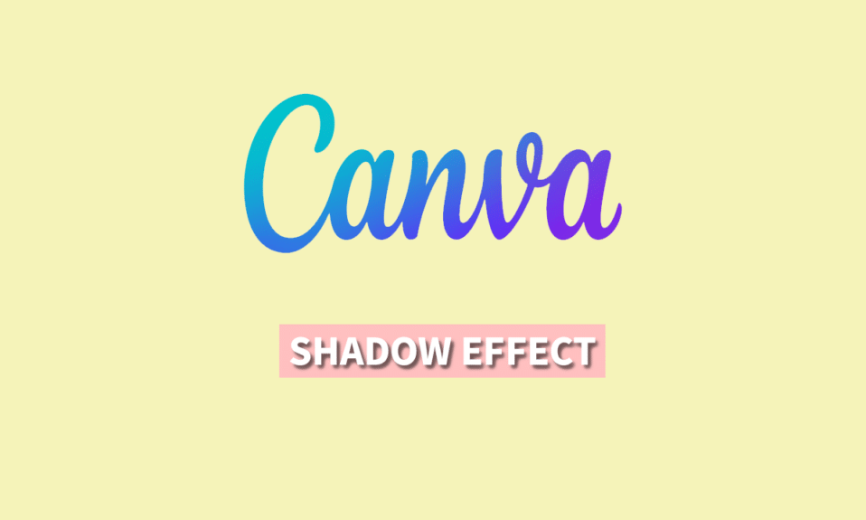 How to Create a Shadow Effect in Canva