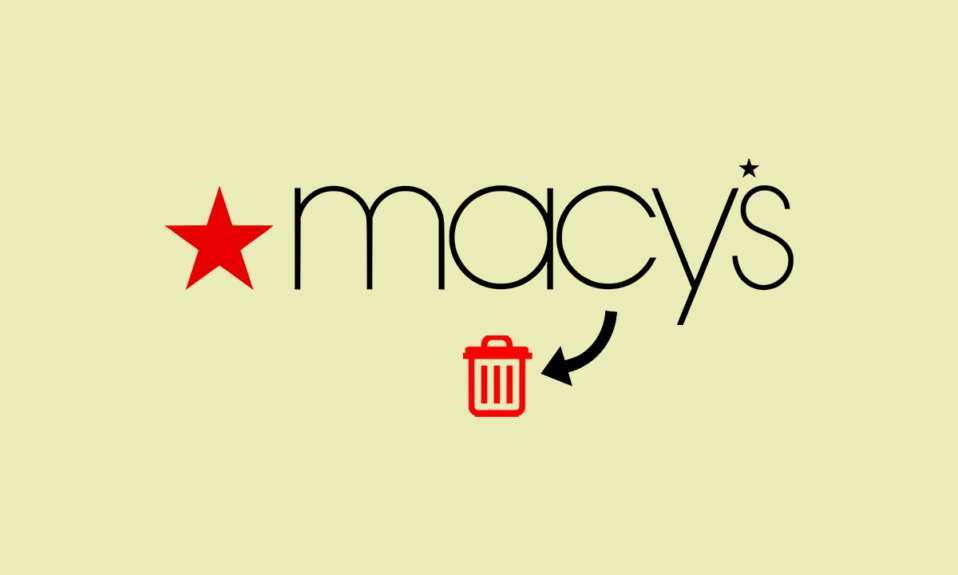 How to Delete Macy's Account