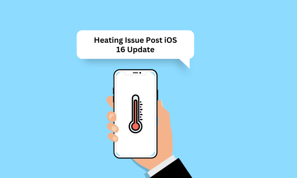 How to Fix iPhone Heating Issue Post iOS 16 Update