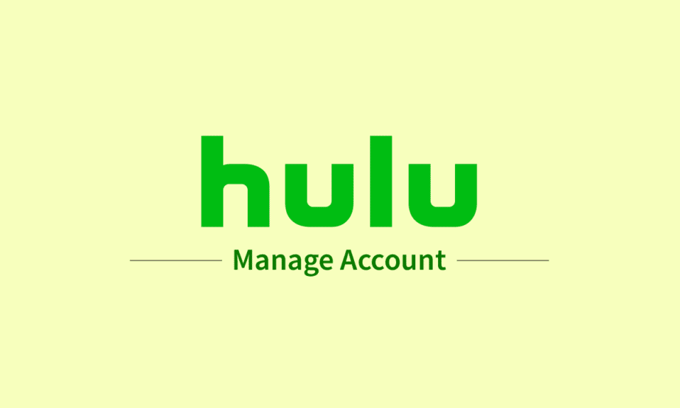 How to Manage Hulu Account
