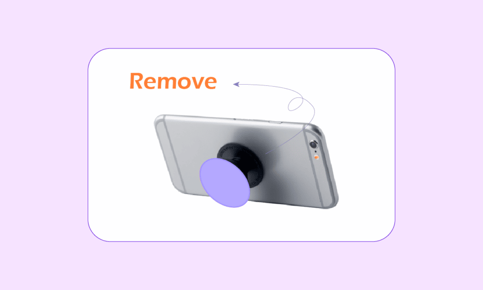 How to Remove Popsocket Without Breaking Anything