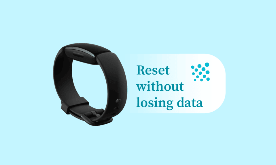 How to Reset Fitbit Inspire 2 Without Losing Data
