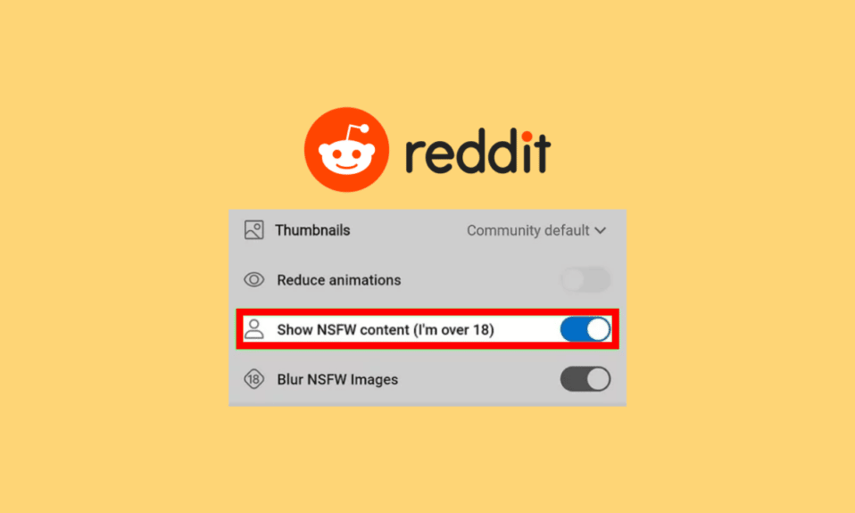 How to Turn On or Off NSFW on Reddit