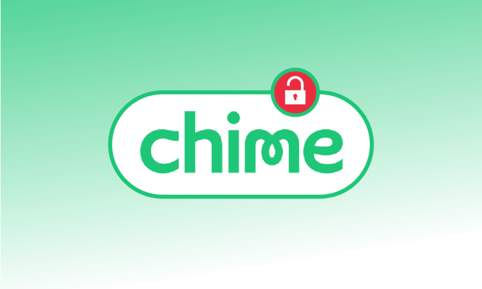 How to Unlock Chime Account