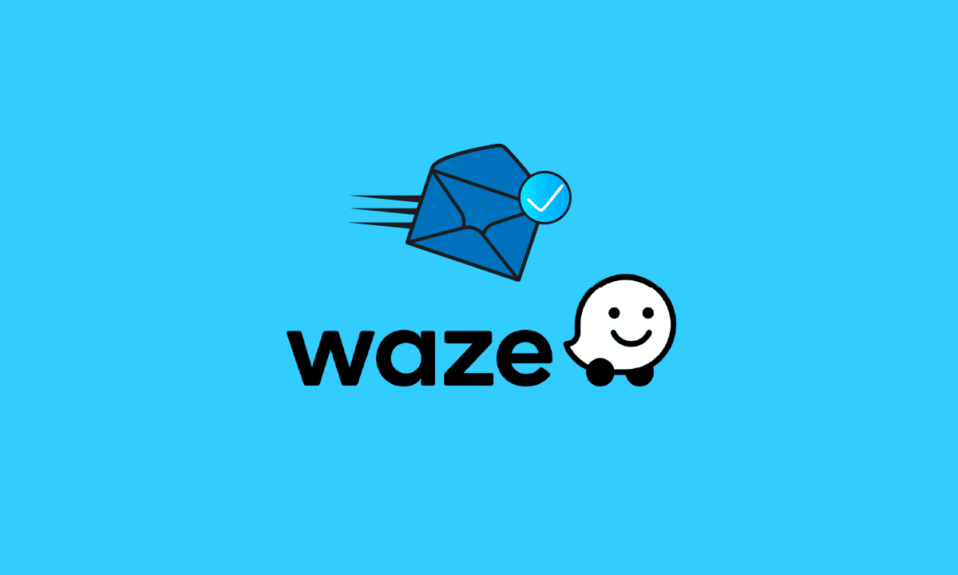 How to Verify Waze Email Account