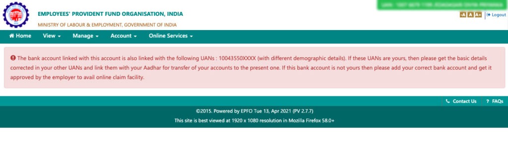 The bank account linked with this account is also linked with the following UANs : 10043550XXXX (with different demographic details).