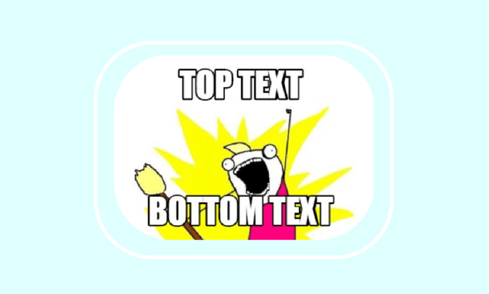 What is Top Text Bottom Text Meme Generator