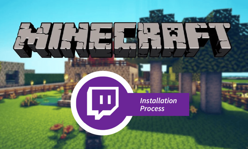 What is Twitch Minecraft Installation Process