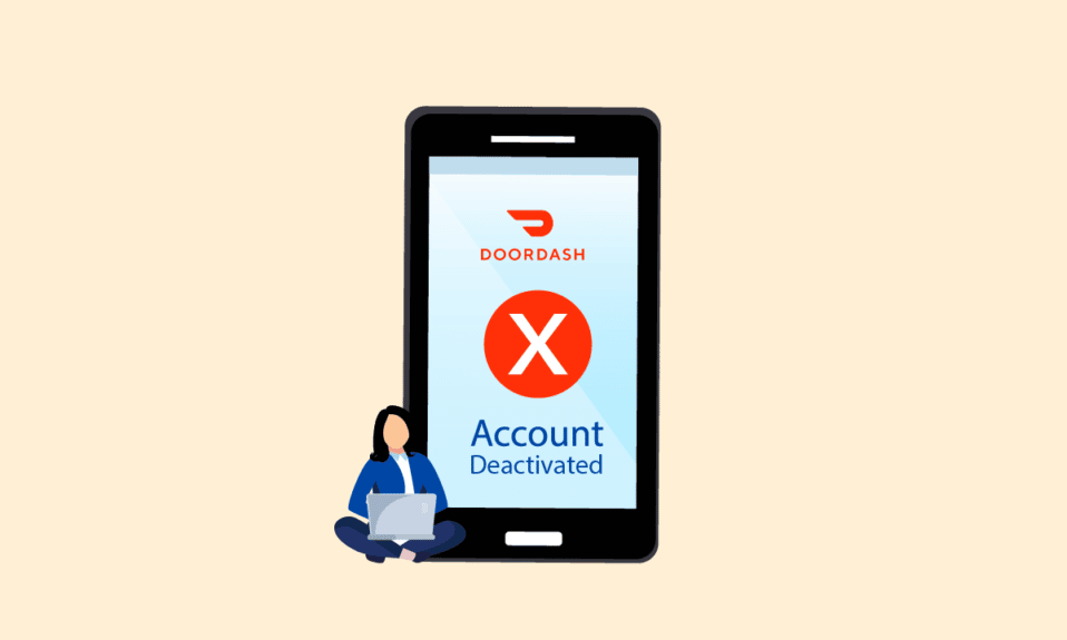 Why did DoorDash Deactivate Your Account?