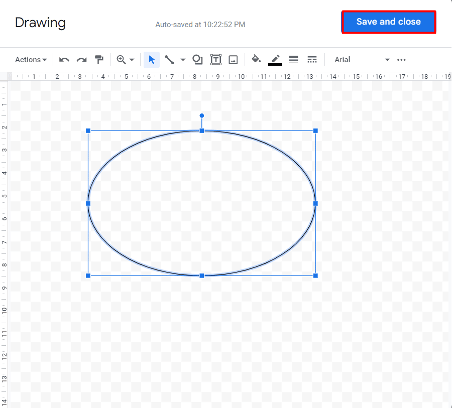 click on Save and close. How to Circle a Word in Google Docs