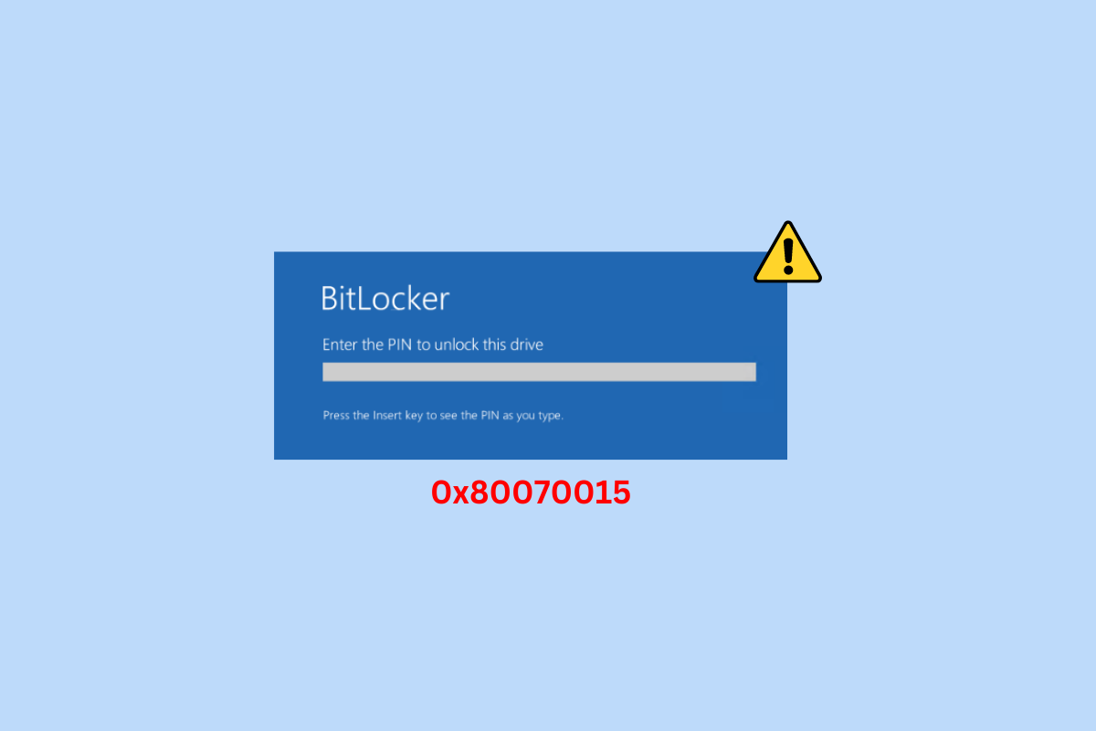 10 Ways to Fix 0x80070015 Bitlocker the Device is Not Ready Error