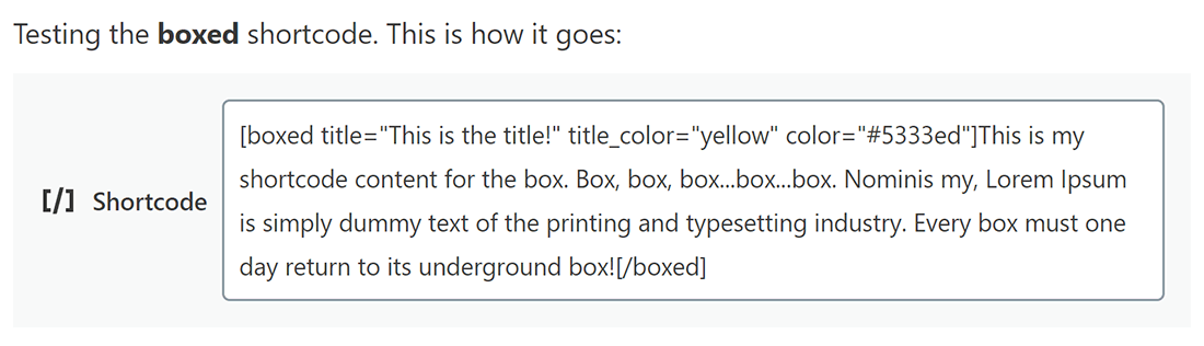 Adding the Boxed shortcode to a post with the color, title_color and title attributes.