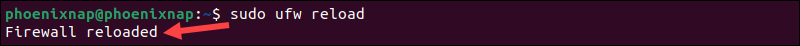 Reload the ufw firewall in Ubuntu.