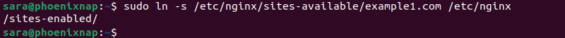 sudo ln -s /etc/nginx/sites-available/example1.com /etc/nginx/sites-enabled/terminal output